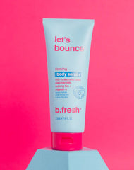 B.Fresh Lets Bounce Firming Body Serum